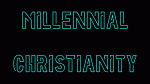 How Millennials Are Redefining Christianity