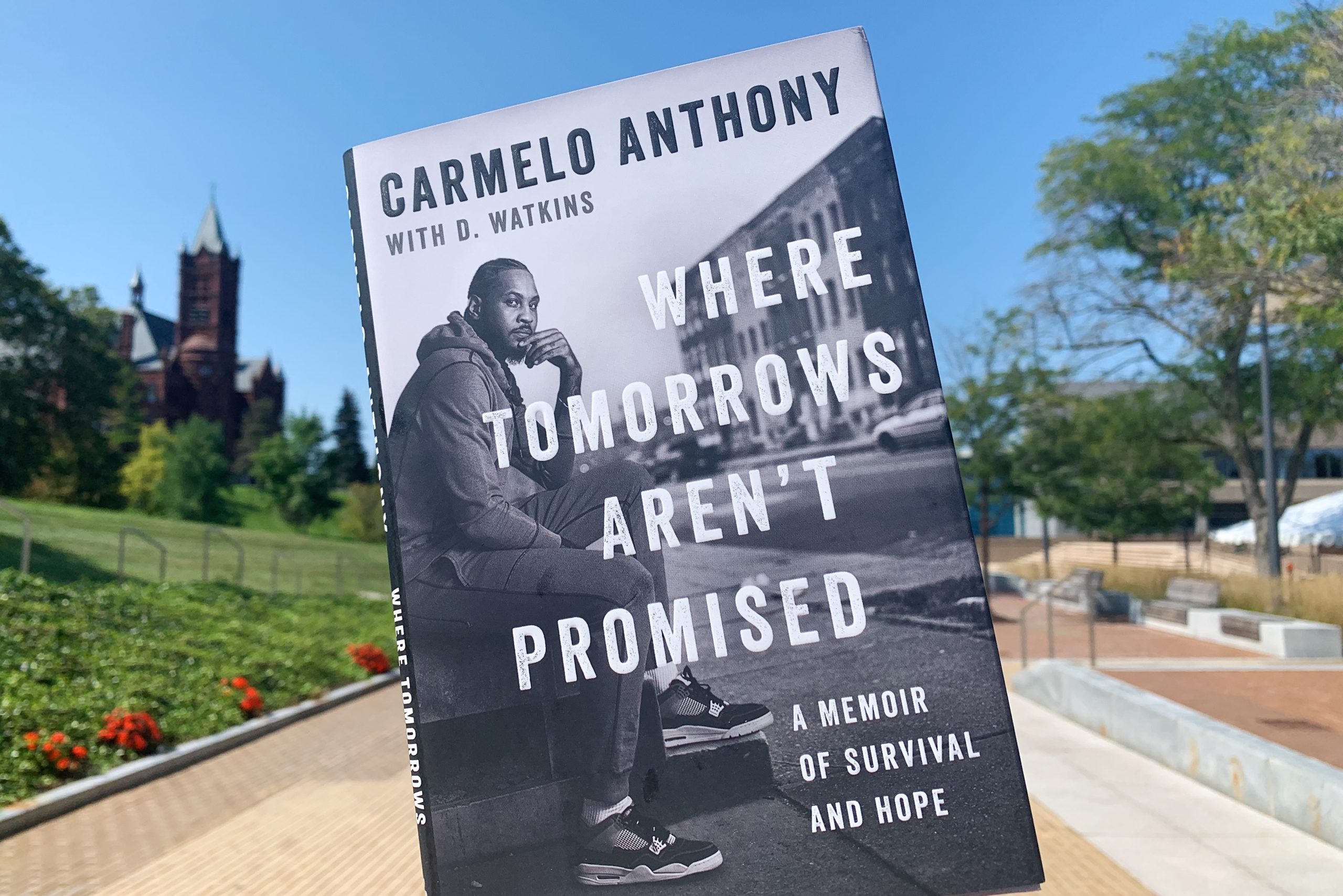 Carmelo Anthony's book "Where Tomorrows Aren't Promised" on Syracuse's campus.