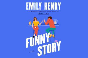 Emily Henry's "Funny Story" novel