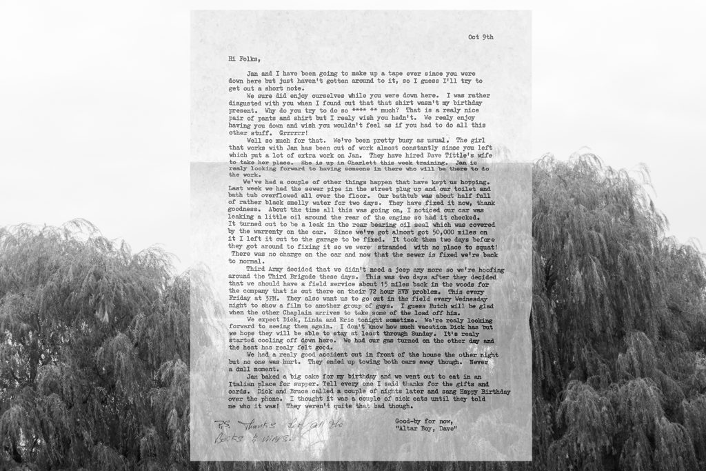 A letter Pop typed to his parents, layered over one of my photos. In the letter, Pop thanks them for birthday presents they gave him when they last visited and shares updates on what's happening for him and my grandmother, Jan. He signed it 